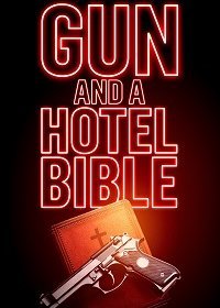 Пистолет и Библия в отеле (2021)