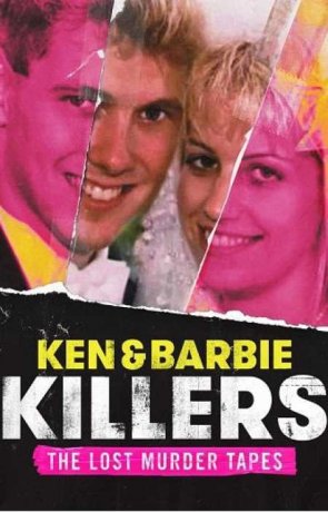 Убийцы Барби и Кен: Утраченные записи убийств (1 сезон)